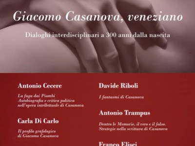 Giacomo Casanova, veneziano: dialoghi interdisciplinari a 300 anni dalla&nbsp;nascita